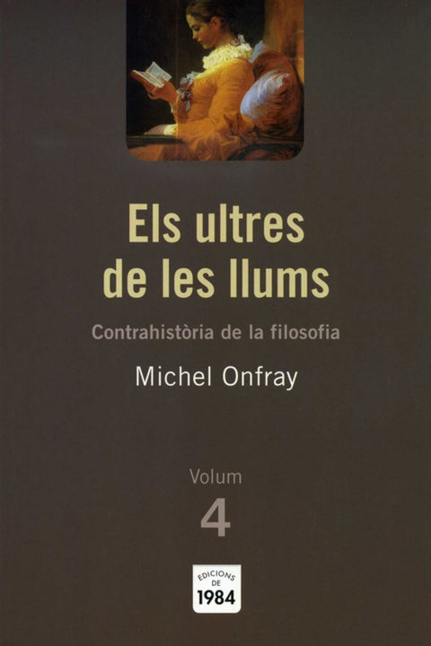  Els ultres de les llums (Contrahistòria de la filosofia, 4) 