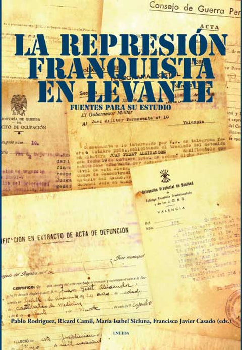  Represión Franquista en Levante. Fuentes 