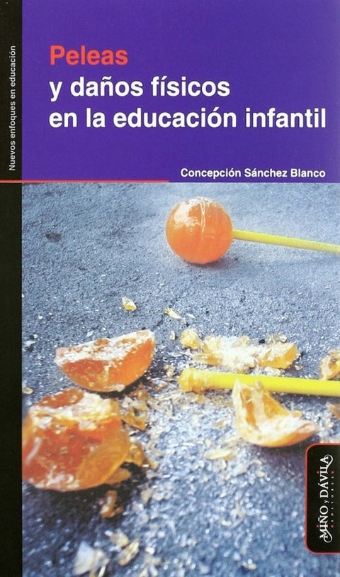  PELEAS Y DAÑOS FÍSICOS EN LA EDUCACIÓN INFANTIL 