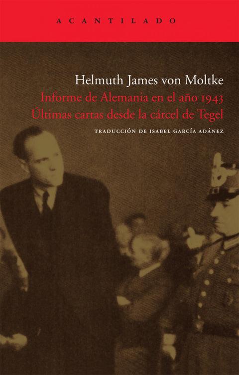  Informe de Alemania en el año 1943. Últimas cartas desde la cárcel de Tegel 