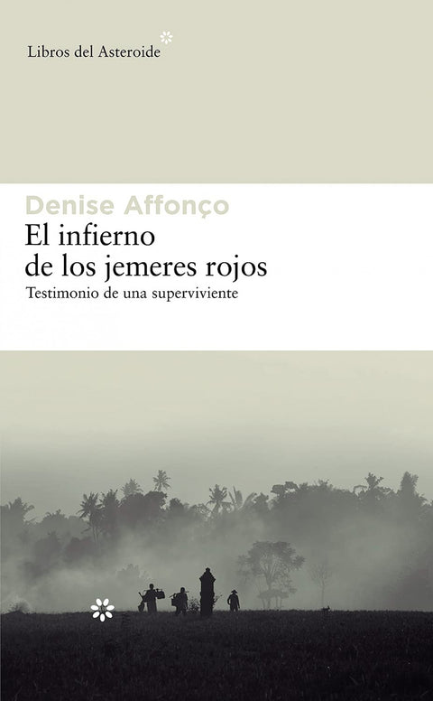  El infierno de los jemeres rojos 