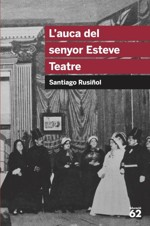  L'auca del senyor Esteve.Teatre 