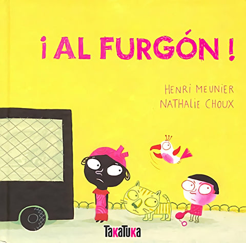  ¡AL FURGÓN! 