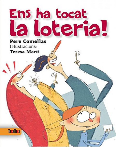  Ens ha tocat la loteria! 
