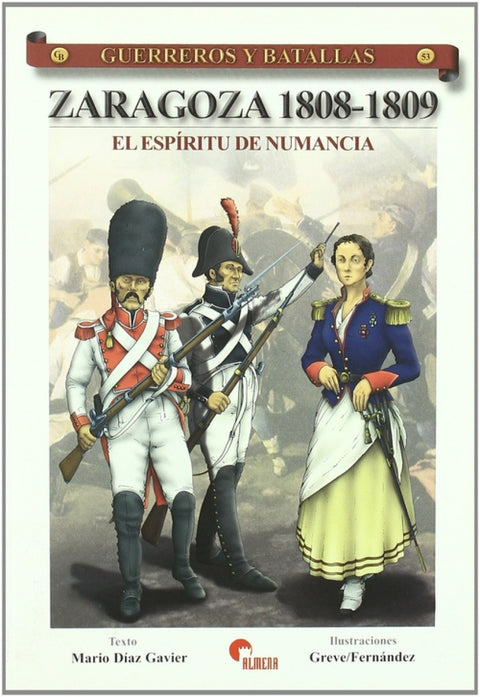  Zaragoza 1808-1809- Guer. Y Bat. 53 