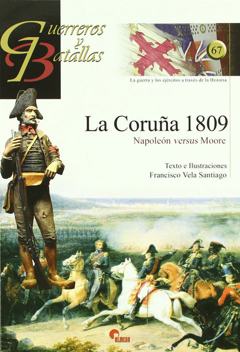  La Coruña 1809- Guerreros Y Batallas Nº. 67 