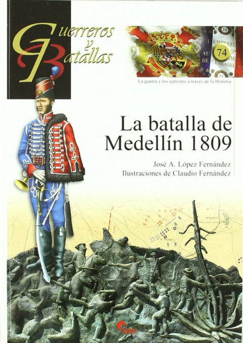  Batalla De Medellin 1809- Guer. Y Bat. 74 