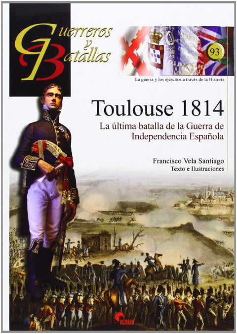  Toulouse 1814 La ultima batalla 