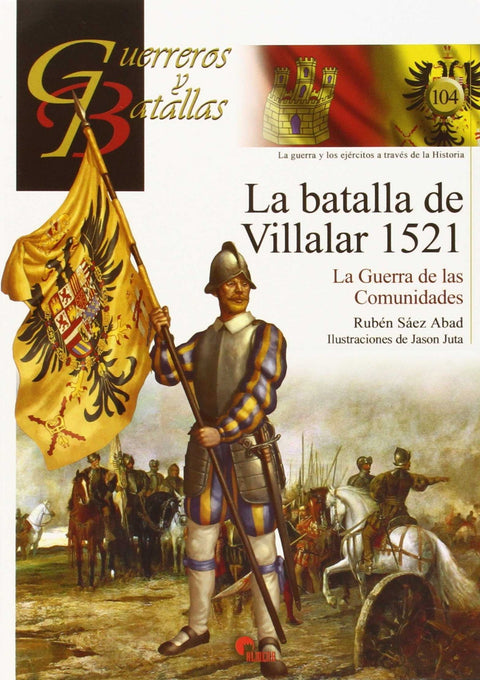  La batalla de Villalar 1521 