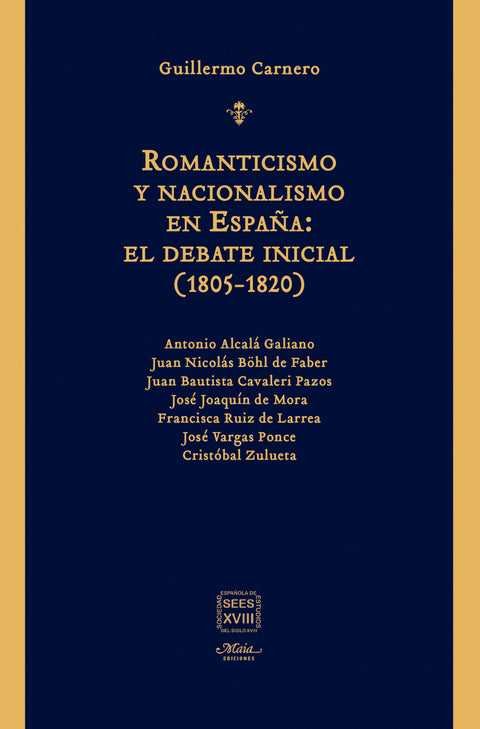  Romanticismo y nacionalismo en España:el debate inicial (1805-1820) 