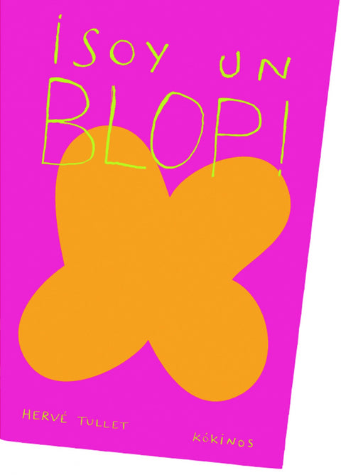  ¡Soy un blop! 