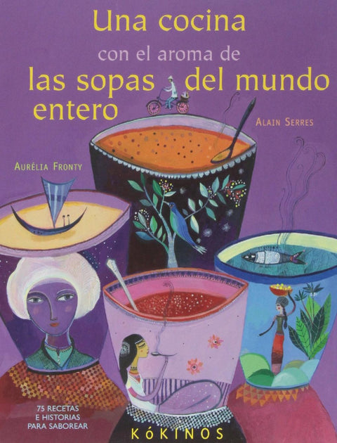  Una cocina con aroma de sopas del mundo 