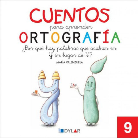  Cuentos para aprender ortografía. ¿Por qué hay palabras que acaban en 'y' y no e 
