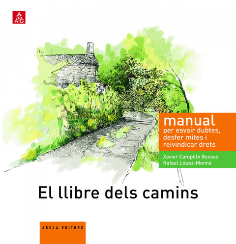  El llibre dels camins. Manual per esvair dubtes, desfer mites i reivindicar drets. 