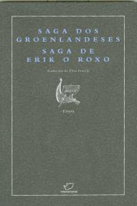  Saga dos groenlandeses;Saga de Erik o Roxo 
