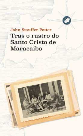  TRAS O RASTRO DO SANTO CRISTO DE MARACAIBO 