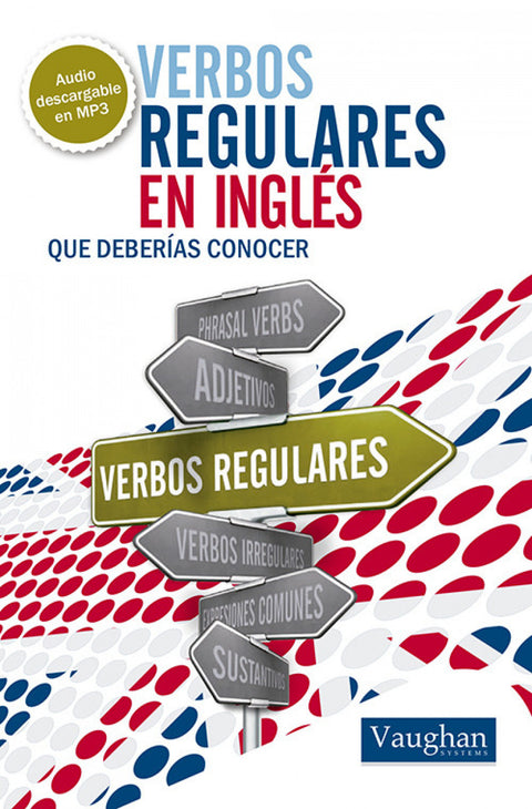  VERBOS REGULARES EN INGLES QUE DEBERÍAS CONOCER 
