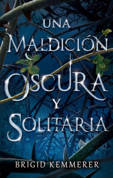  UNA MALDICIÓN OSCURA Y SOLITARIA 