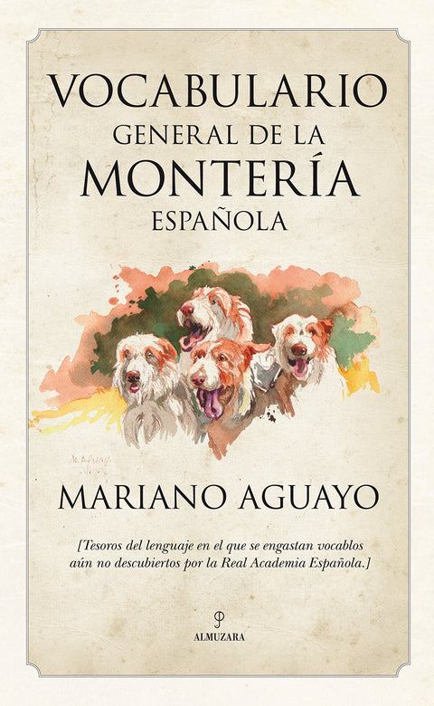  Vocabulario general de la montería española 