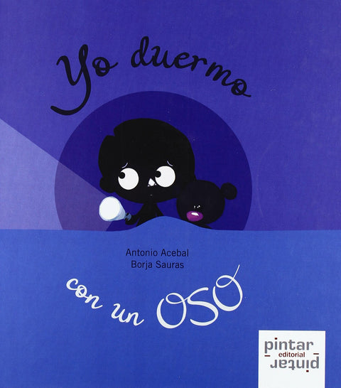  YO DUERMO CON UN OSO (CARTONE) 