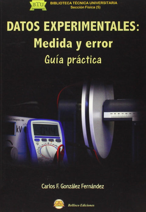  DATOS EXPERIMENTALES: MEDIDA Y ERROR 
