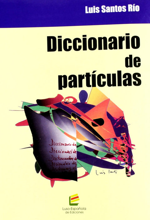 DICCIONARIO DE PARTÍCULAS 