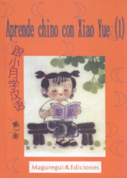  Aprende chino con Xiao Yue.Libro del alumno+ejercicios+cd 