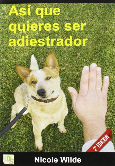 Así que quieres ser adiestrador 