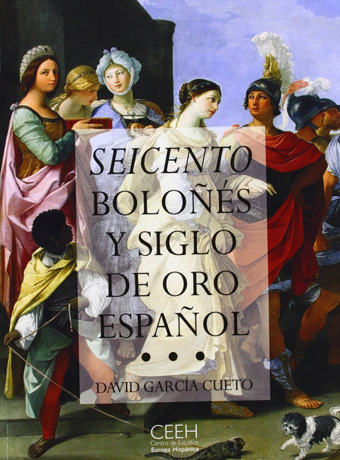  SEICENTO BOLOÑES Y SIGLO DE OR 