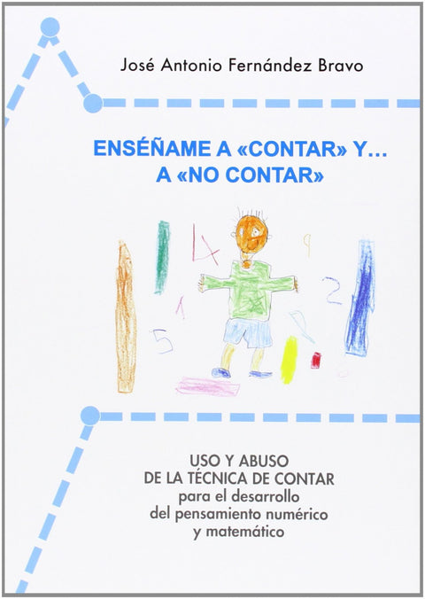  ENSÉÑAME A CONTAR Y...A NO CONTAR 