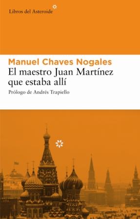  El maestro Juan Martínez que estaba allí 