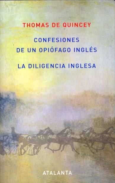  Confesiones de un Opiófago Inglés /La Diligencia Inglesa 