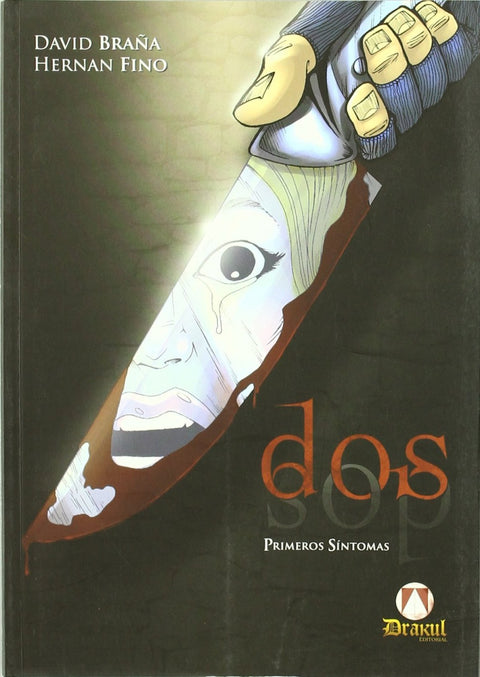  Dos: Primeros Sintomas 