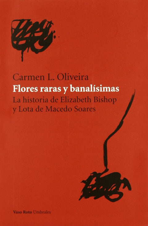  FLORES RARAS Y BANALISIMAS 