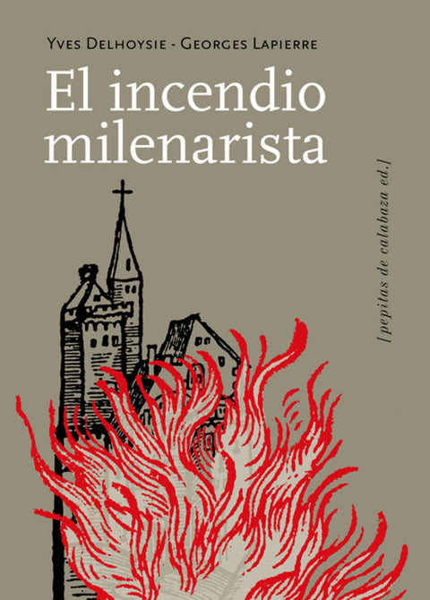  El incendio milenarista 