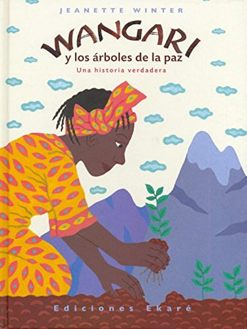  Wangari y los arboles de la paz 
