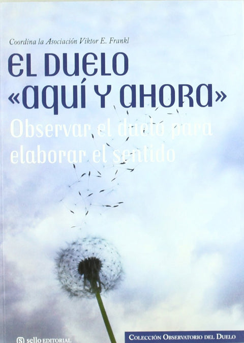  El Duelo Aquí y ahora 