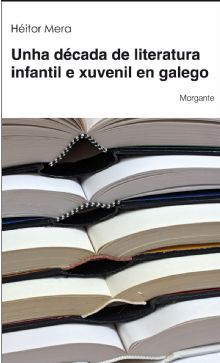  Unha década de literatura infantil 