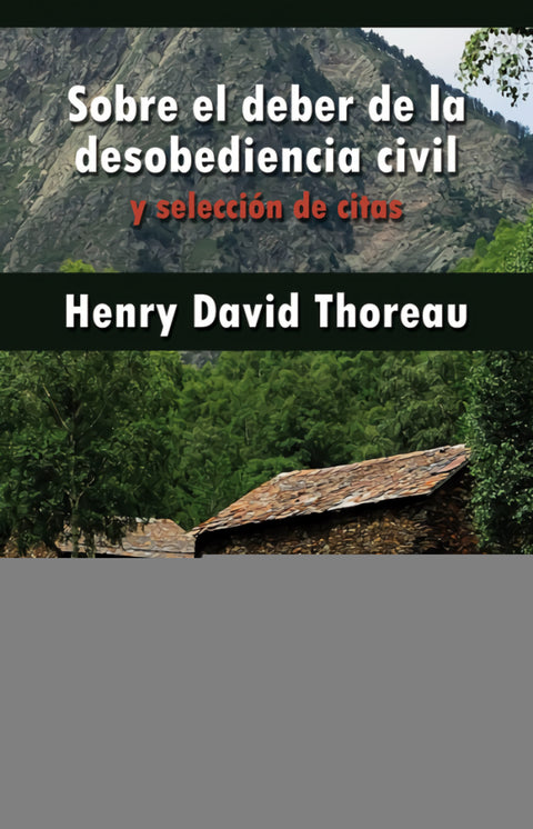  Sobre el deber de la desobediencia civil y selección de citas 