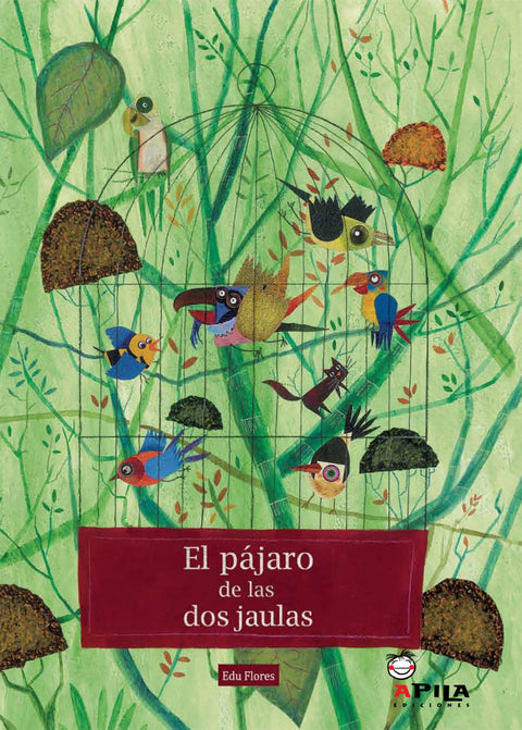  El pájaro de las dos jaulas 