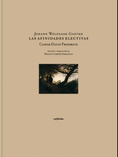  AFINIDADES ELECTIVAS, LAS 