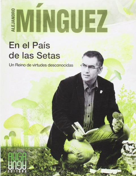  País de las setas: un reino de virtudes desconocidas 