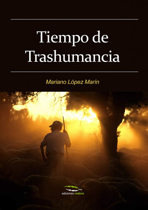  Tiempo de trashumancia 