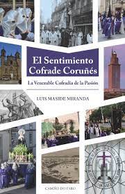  EL SENTIMIENTO COFRADE CORUÑES 