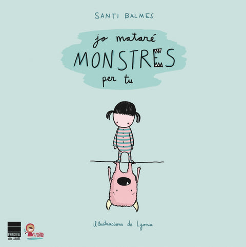  Jo mataré monstres per tu 