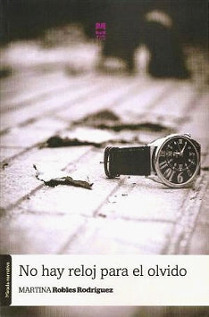  NO HAY RELOJ PARA EL OLVIDO 
