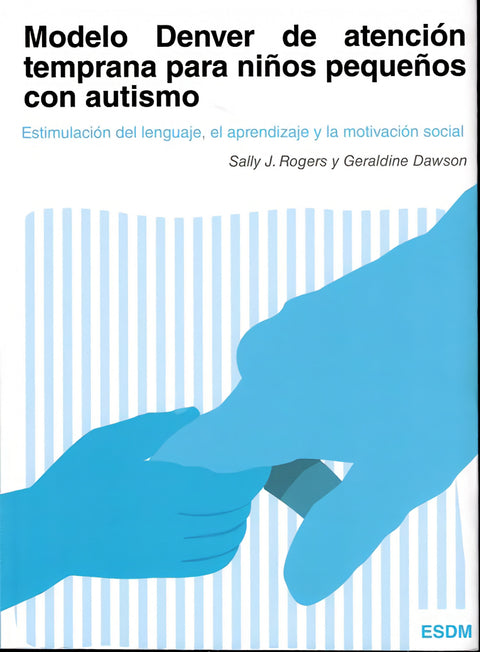  Modelo Denver de atención temprana para niños pequeños con autismo 