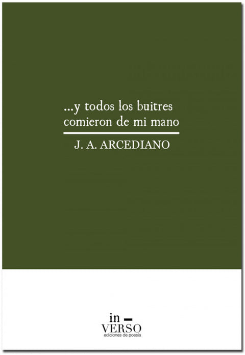  ...Y TODOS LOS BUITRES COMIERON DE MI MANO 