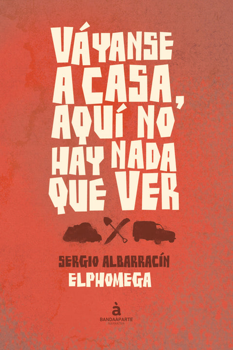  Váyanse a casa, aquí no hay nada que ver 