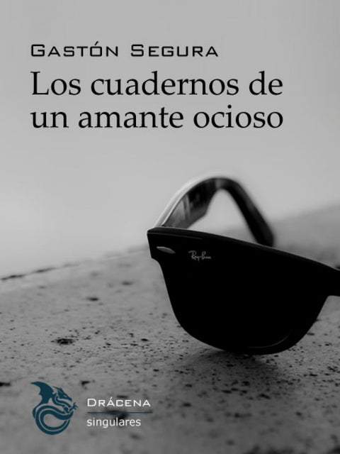  Los cuadernos de un amante ocioso 
